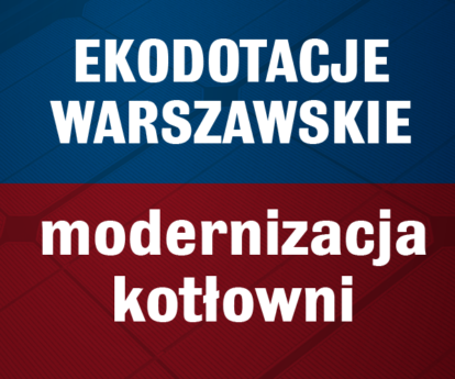 Ekodotacja warszawska na modernizację kotłowni